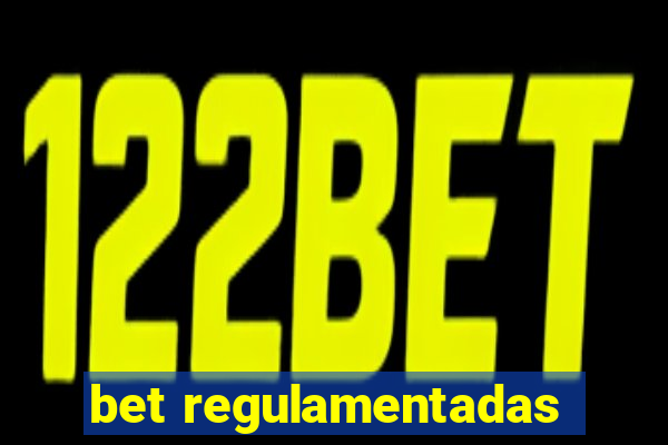 bet regulamentadas